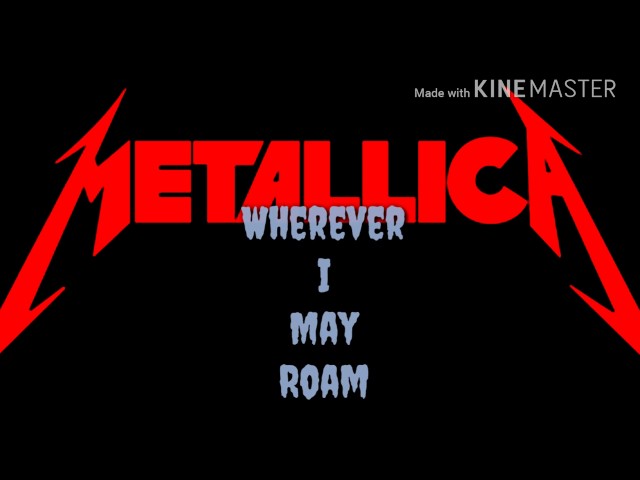 Wherever I May Roam (Tradução em Português) – Metallica