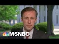 Sullivan: China Is 'The Most Significant' Strategic Challenge Facing The United States | MSNBC