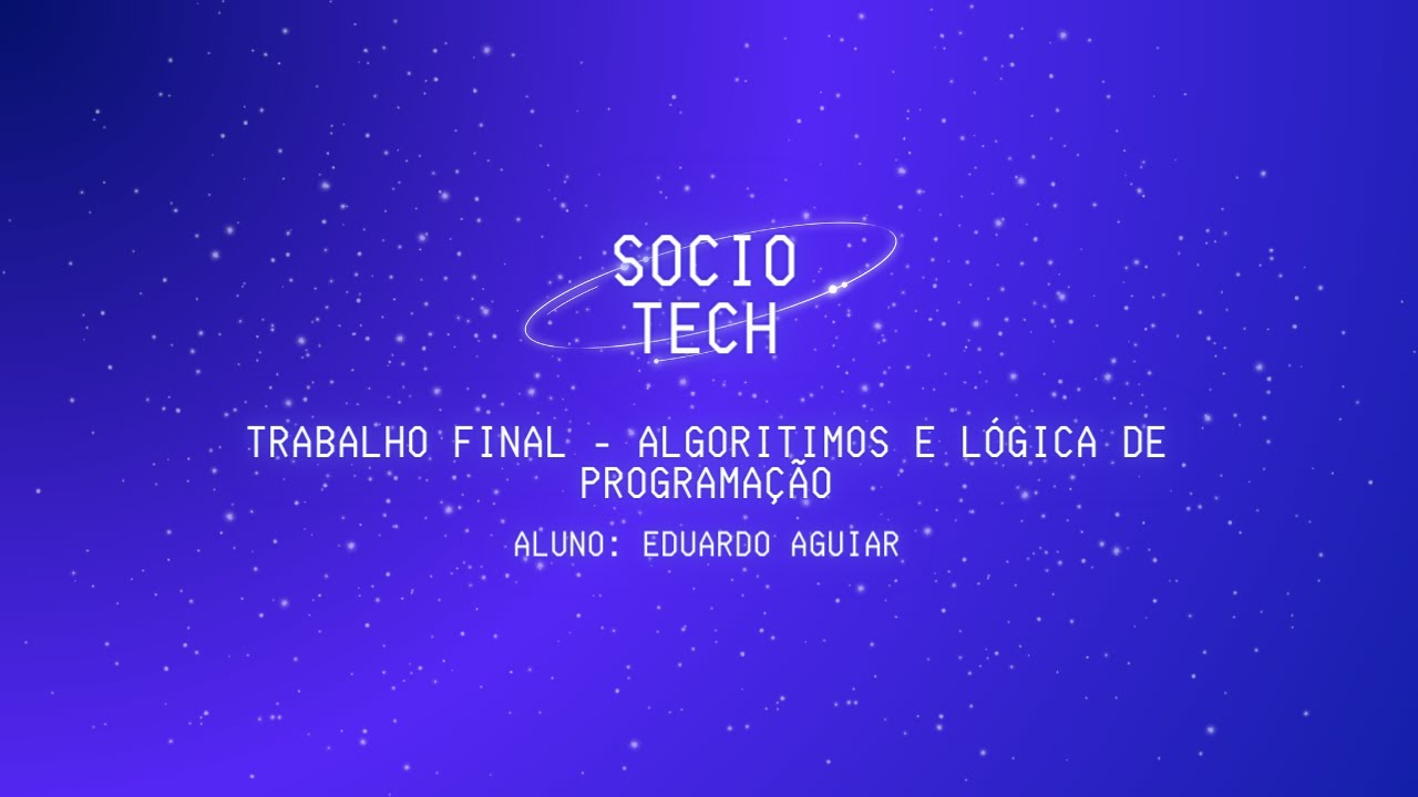 Trabalho Final da matéria de Algoritmos e Logíca de Programação ...