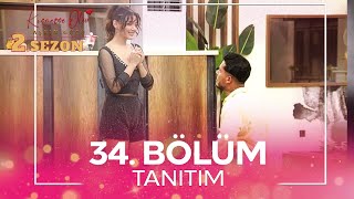 Kısmetse Olur Aşkın Gücü 2 Sezon 34 Bölüm Tanitim