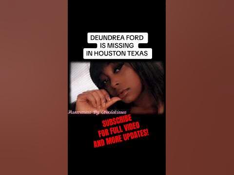 DEUNDREA FORD IS MISSING IN HOUSTON TEXAS. #deundreaford #missinggirls