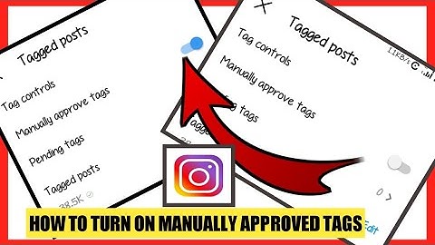 How to Turn on Manually approved Tags on Instagram 2023