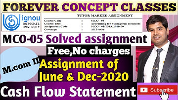 mco05 assignment q1|ignou mco 05 solved assignment 2019-20|mco05 solved assignment|cash flow stat.