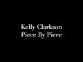 Kelly clarkson piece by piece lyrics