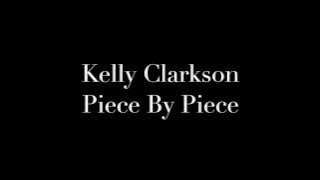 Download lagu Kelly Clarkson- Piece by piece (lyrics video)