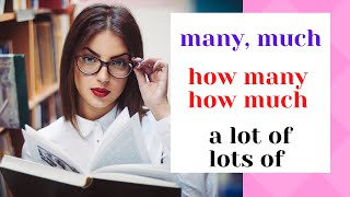 15. MANY - MUCH | HOW MANY - HOW MUCH | A LOT OF, LOTS OF | правило, разница | Learn English