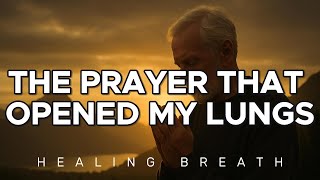 HEALING BREATH! Can Prayer Fix Your Lungs?
