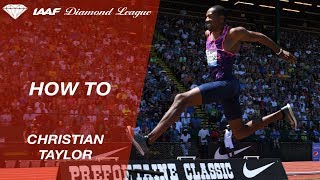 Event Masterclass: How to triple jump with Christian Taylor - IAAF Diamond League