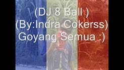 DJ 8 Ball (Buka Sitik Joss) House  - Durasi: 5:35. 