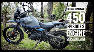 Enfield Himalayan 450 Episode 2 Engine Characteristics #royalenfield @theartisanrider472