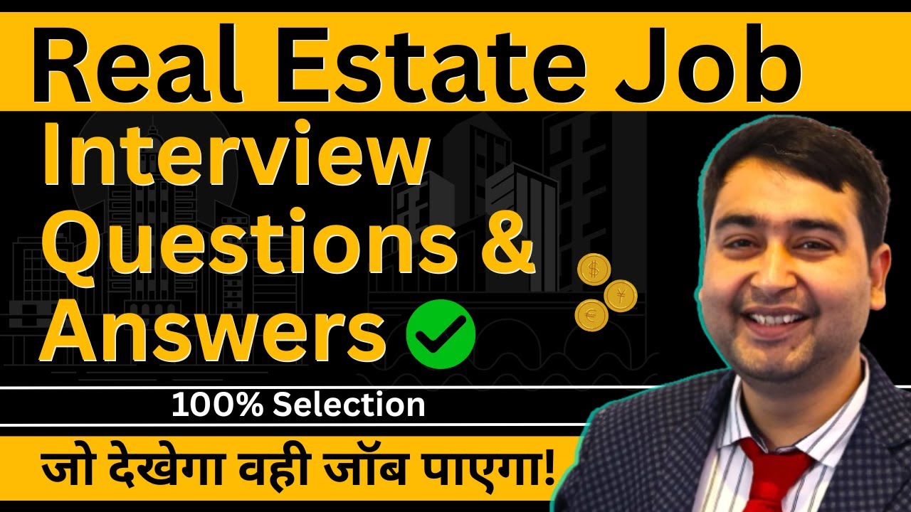 Real Estate Job Interview Questions & Answers | Get Real Estate Job Easily | Growing Professional