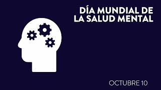 Día Mundial De La Salud Mental 10 De Octubre