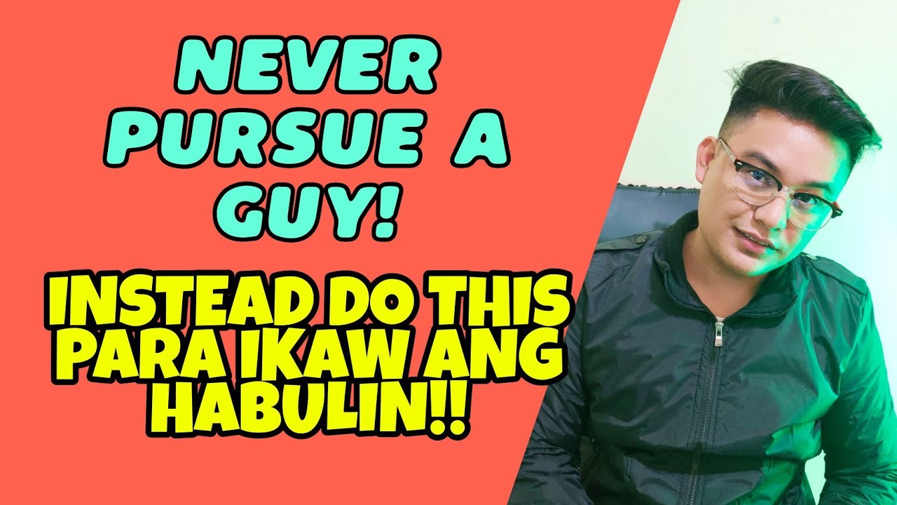 🔴NEVER PURSUE A GUY (here's why) INSTEAD GAWIN MO ITO PARA IKAW ANG HABULIN | Tambayan ni mael