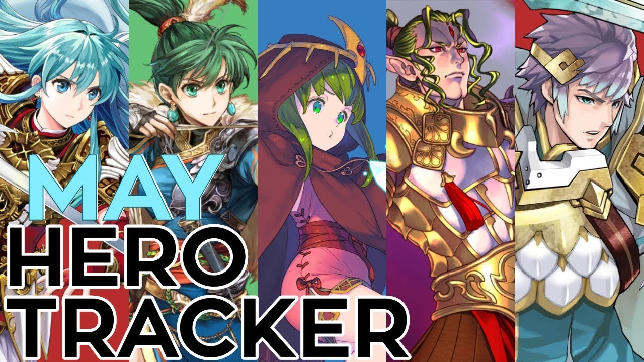 Fire Emblem Heroes May Legendary Mythic Hero Tracker 4 29 19 Feh Youtube