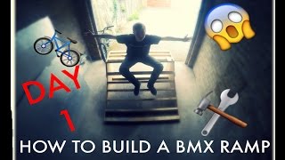 HOW TO BUILD A BMX RAMP (Day1)