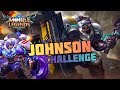 Johnson CHALLENGE | MOBILE LEGENDS | Johnson GAMEPLAY