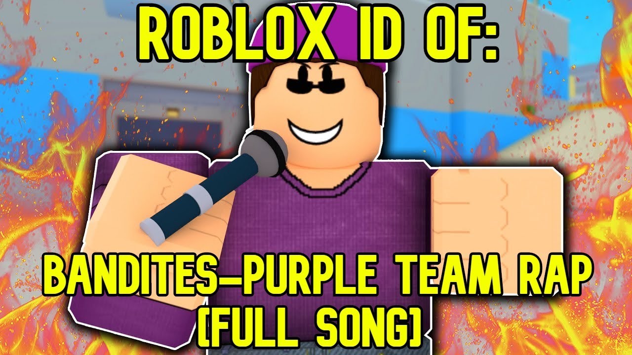 Roblox Boombox Id Code For Purple Team Rap By Bandites Full Song Youtube - karaoke songs roblox