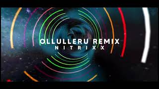 OLLULLERU REMIX | NITRIXX SOUND NATION | AJAGAJANTHARAM | Trending Song | TCR Gedi Visuals Resimi