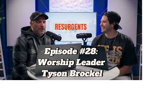 Episode #28: Worship Leader Tyson Brockel
