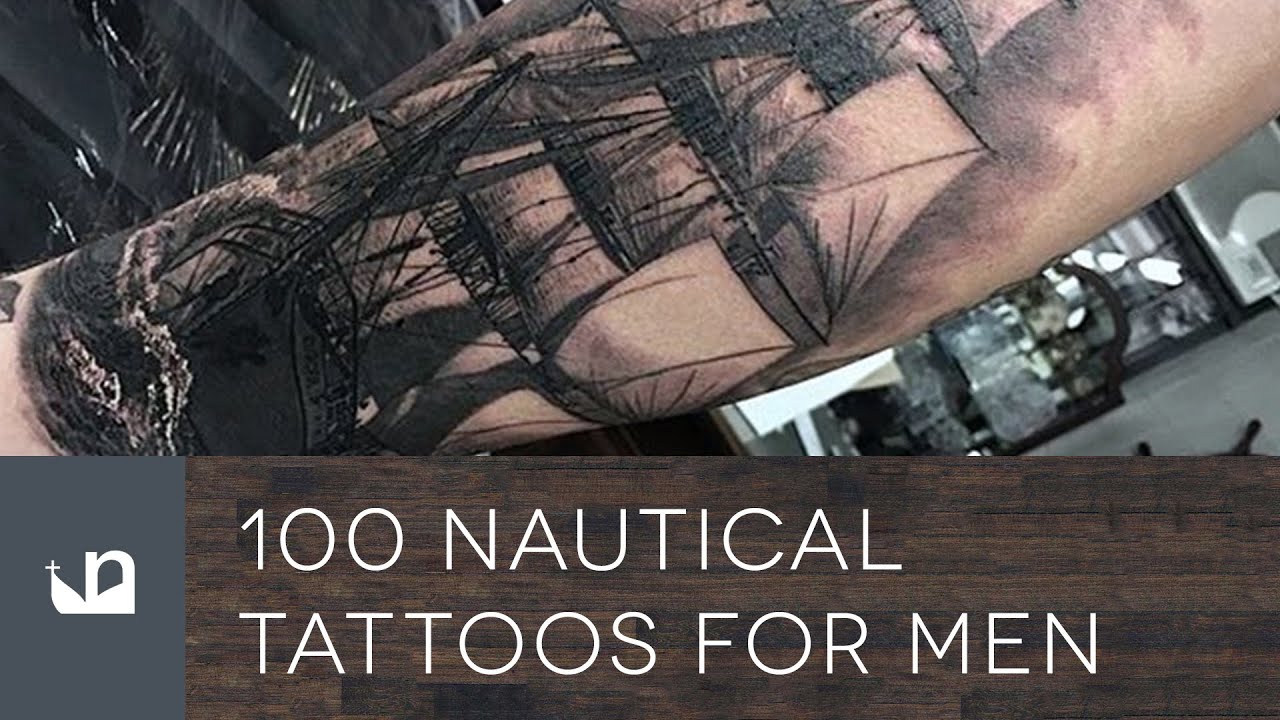 100 Nautical Tattoos For Men - YouTube