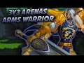 3v3 Arena ARMS WARRIOR - WoW Legion Season 1 PvP Gameplay