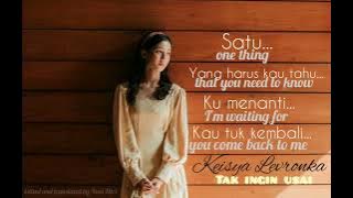 Tak Ingin Usai - Keisya Levronka(English Lyrics)