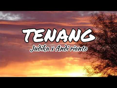 Tenang-Judika x Andi rianto (Liriklagu)
