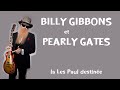 Pearly gates la les paul burst de billy gibbons de zz top  guitar story 1