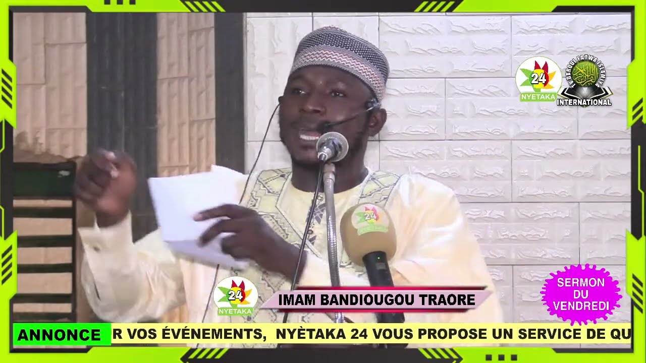 SERMON DU VENDREDI / IMAM BANDIOUGOU TRAORÉ