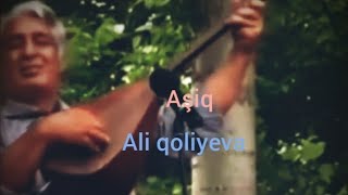 aşiq ali qoliyeva    آشیق علی قلی اوا