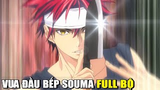 SOUMA TỪ ANH CHÀNG NHÀ QUÊ TRỞ THÀNH VUA ĐẦU BẾP FULL | REVIEW PHIM ANIME HAY | GẤU XÀM