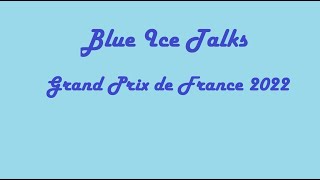 Blue Ice Talks: Grand Prix de France 2022