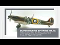 Airfix Supermarine Spitfire Mk.1a. Shhh... My First Spitfire Model Kit.