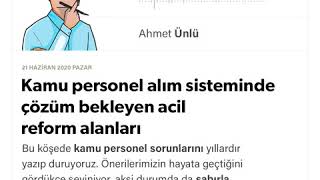 Ahmet Ünlü - Kamu Personel Alım Sisteminde Çözüm Bekleyen Acil Reform Alanları - 21.06.2020