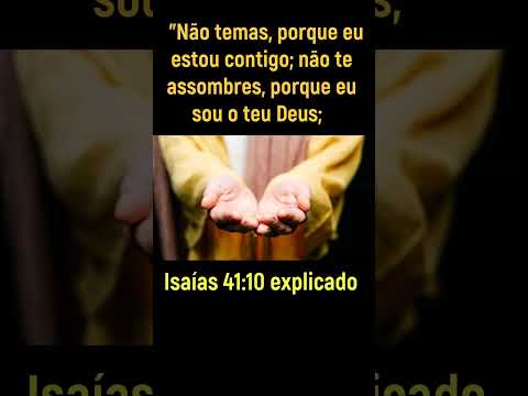 Isaías 41:10 explicado)Não