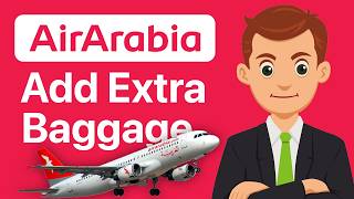 How To Add Extra Baggage In Air Arabia After Booking (2026 Guide)