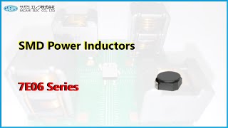 SMD Power Inductors 7E06NB | SAGAMI ELEC CO., LTD.