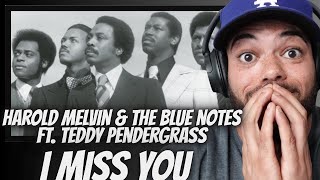 OH MY GOSH!| Harold Melvin & The Blue Notes Ft.Teddy Pendergrass  -  I Miss You REACTION