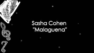 Sasha Cohen - Malaguena (Music)