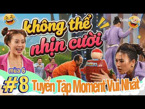 Tuyển tập khoảnh khắc vui nhất Mùa 6 #8: Cười xĩu với pha HOẢNG LOẠN của Tiểu Vy trước Tiến Luật