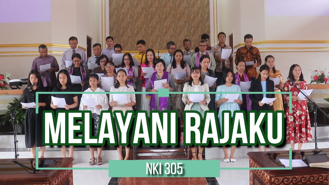NKI 305 Melayani Rajaku | Ps Jemaat Wasuponda