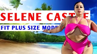 Selene Castle✅ Plus Sized Model Brand Ambassador American Curvy Plus Size Model |Modeling Biography