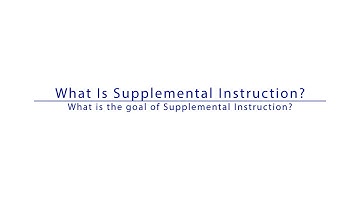 What Is Supplemental Instruction? What is the goal of Supplemental Instruction?