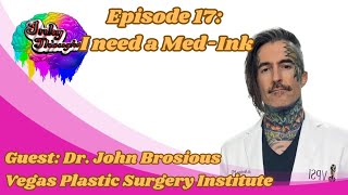 I need a Med-Ink - Dr. John Brosious