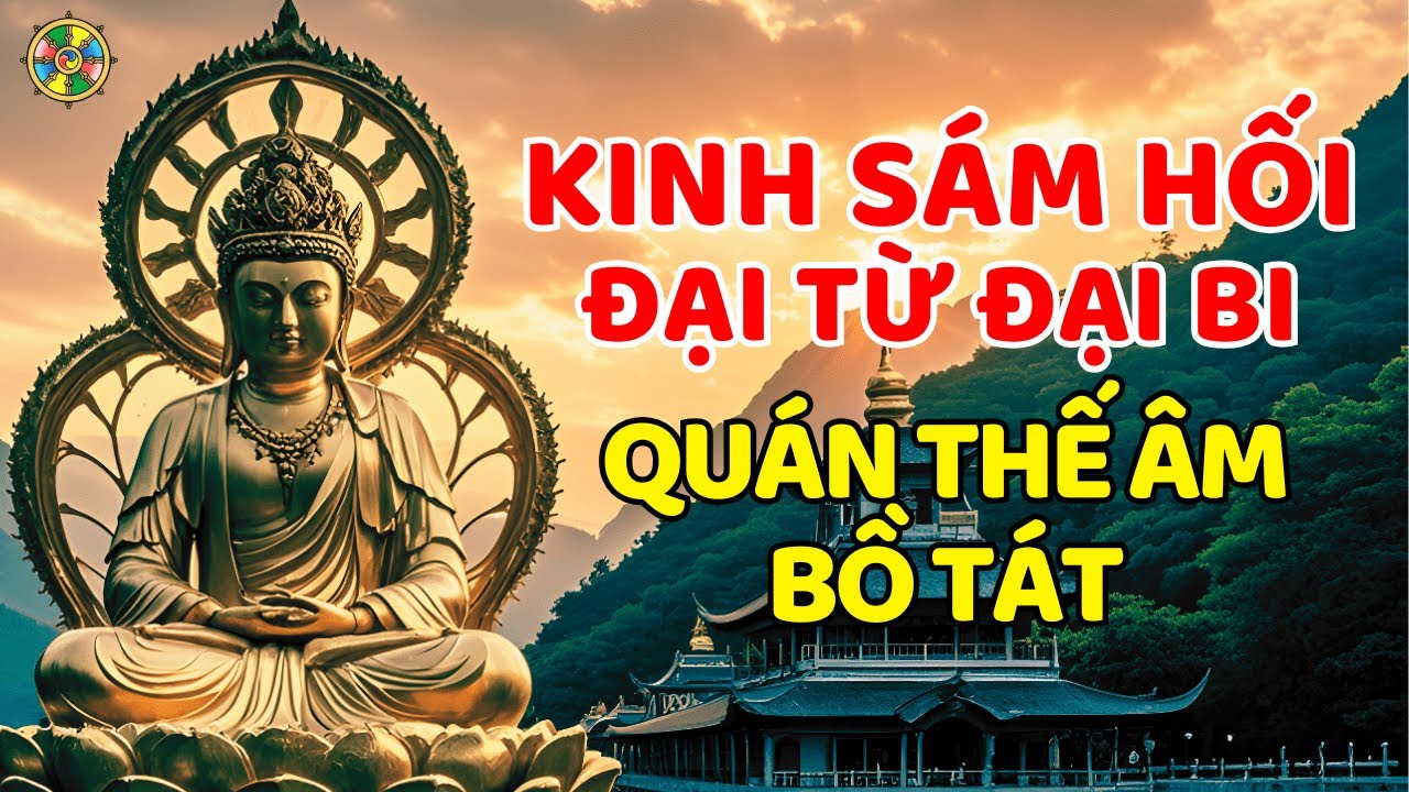 Kinh Sám Hối Đại Từ Đại Bi Quán Thế Âm Bồ Tát. Tiêu Nghiệp Tăng Phước #loiphatday #quanthếâmbồtát