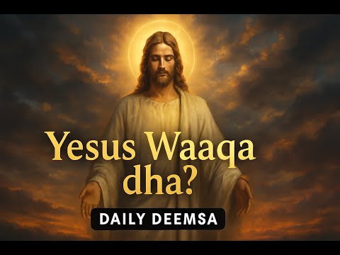 Yesus Waaqa Dha 