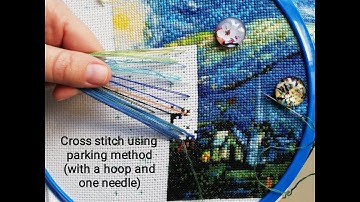 Cross stitch using parking method (with a hoop and one needle)