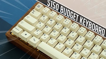 I Built a $150 Budget Custom Keyboard