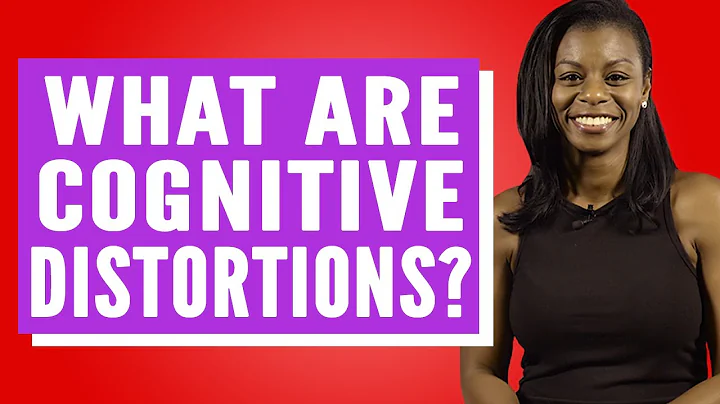 What Are Cognitive Distortions?