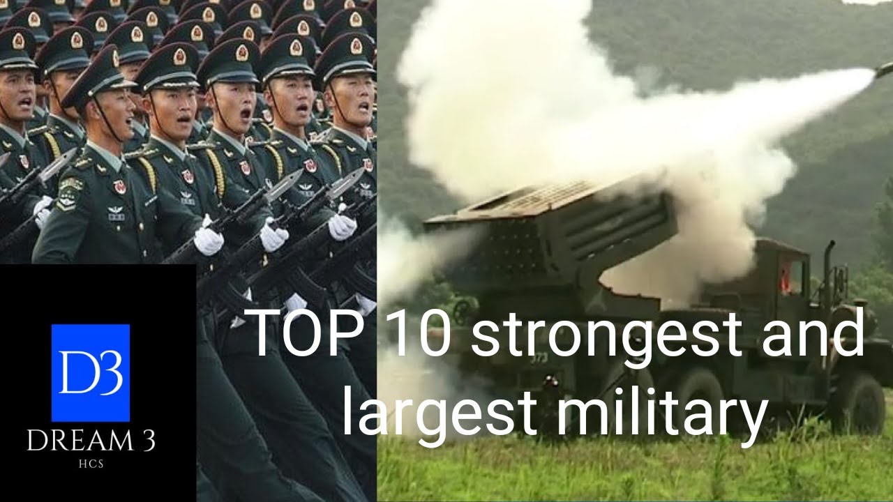 TOP10 STRONGEST AND LARGEST MILITARY IN THE WORLD.Strong military Largest military inteluguDREAM3HCS